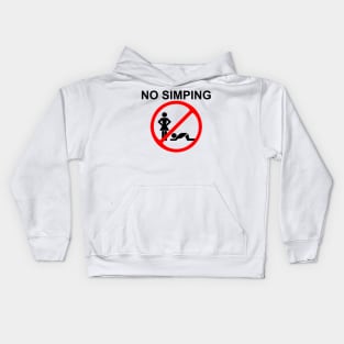 NO SIMPING ALLOWED Kids Hoodie